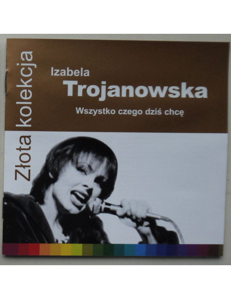 Trojanowska Izabela - Wszystko czego dziś chcę