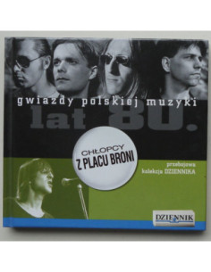 Chłopcy z Placu Broni - Gwiazdy polskiej muzyki lat 80tych
