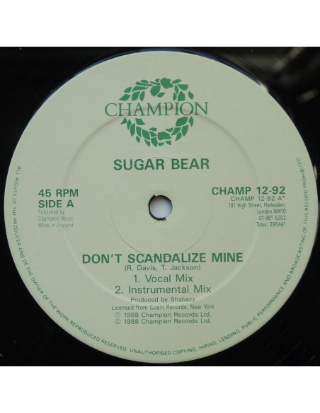 Sugar Bear - Don't Scandalize Mine / Ready To Penetrate (12’’)