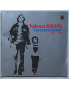 Nalepa Tadeusz - Bluesbreakout 1971-1972