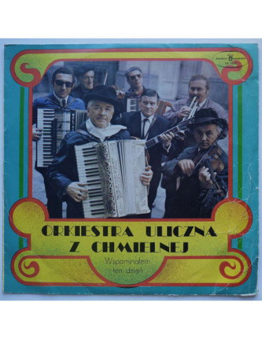 Orkiestra Uliczna z Chmielnej - Wspomniałem ten...