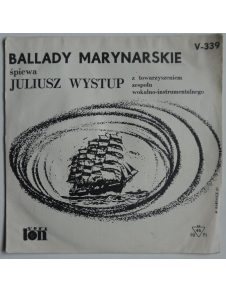 Julisz Wystup z towarzyszeniem zespołu wokalno-instrumentalnego  - Ballady marynarskie