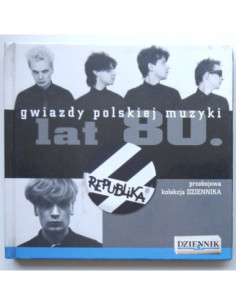 Republika - Gwiazdy polskiej muzyki lat 80tych