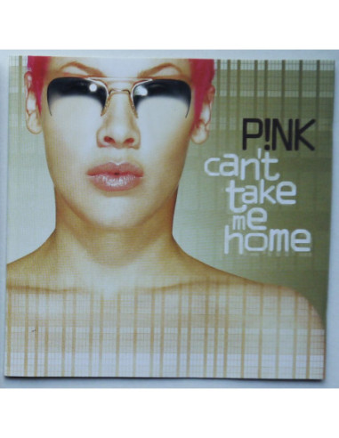 Pink - Can’t Take Me Home