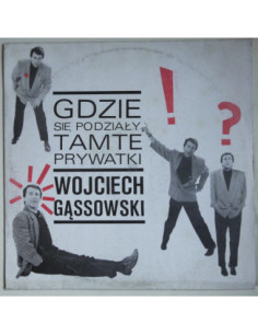 Gąssowski Wojciech - Gdzie się podziały tamte prywatki