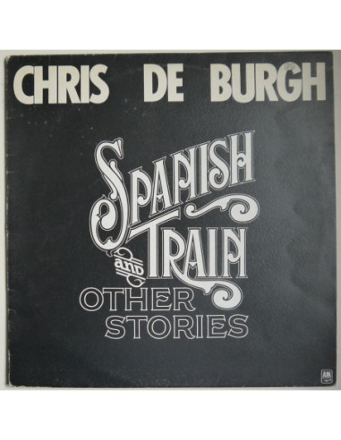Chris De Burgh - Spanish Train and Other Stories
