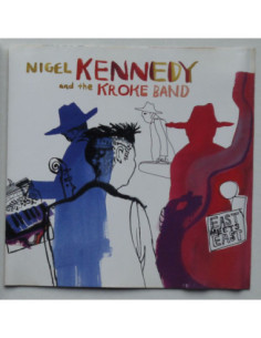 Nigel Kennedy And The Kroke Band - East Meets East
