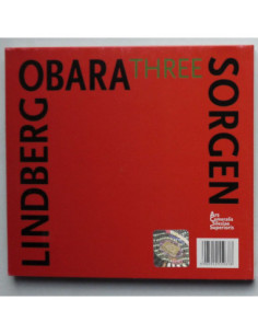 Sorgen / Lindberg / Obara - Three 2