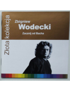 Wodecki Zbigniew - Zacznij od Bacha – Złota Kolekcja