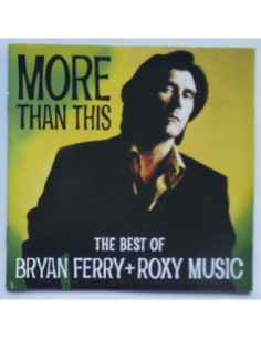 Bryan Ferry / Roxy Music - More Than This (The Best Of...