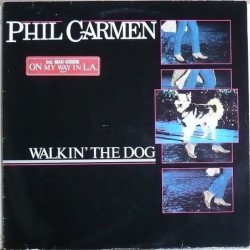 Phil Carmen - Walkin' the dog