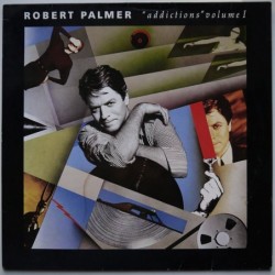 Robert Palmer - Addictions...