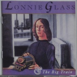 Lonnie Glass - The Big Train