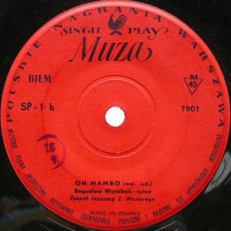 Wyrobek B./Zespół Jazzowy Z. Wicharego - It's Now Or Never / Oh Mambo